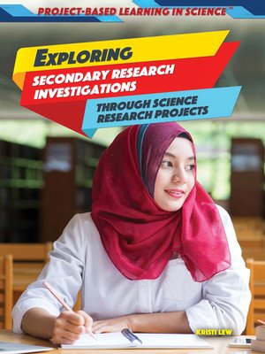 cover image of Exploring Secondary Research Investigations Through Science Research Projects